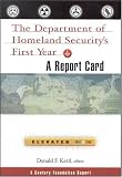 The Department of Homeland Security`s First Year: a report card