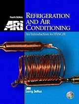 Refrigeration and Air Conditioning: An Introduction to HVAC (4th Edition)