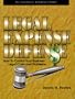 Legal Expense Defense: How to Control Your Business' Legal Costs and Problems (PSI Successful Business Library)