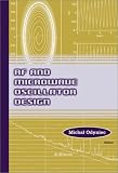 Rf and Microwave Oscillator Design (Artech House Microwave Library)
