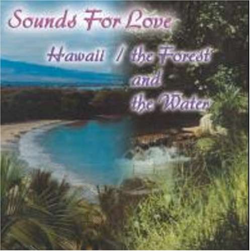 SOUNDS FOR LOVE:HAWAII/FOREST