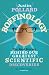 Boffinology: The Real Stories Behind Our Greatest Scientific Discoveries