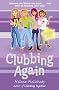 Clubbing Again (Books 5 & 6 in the After School Club series)