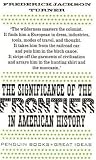 The Significance of the Frontier in American History (Penguin Great Ideas)