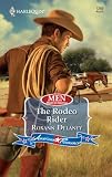 The Rodeo Rider (Harlequin American Romance Series)