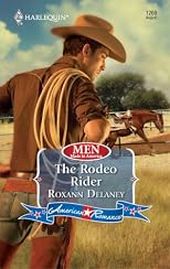 The Rodeo Rider (Harlequin American Romance Series)