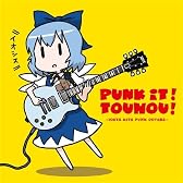 PUNK IT!TOUHOU! -IOSYS HITS PUNK COVERS  【同人CD】