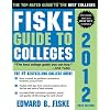 Fiske Guide to Colleges 2012