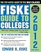 Fiske Guide to Colleges 2012, 28E