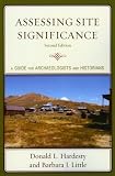 Assessing Site Significance: A Guide for Archaeologists and Historians (Heritage Resources Management)