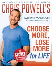Chris Powell's Choose More, Lose More for Life