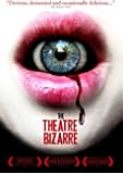 The Theatre Bizarre