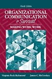 Organizational Communication for Survival: Making Work, Work (4th Edition)