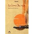 Le livre du rien : Quintessence du Zen