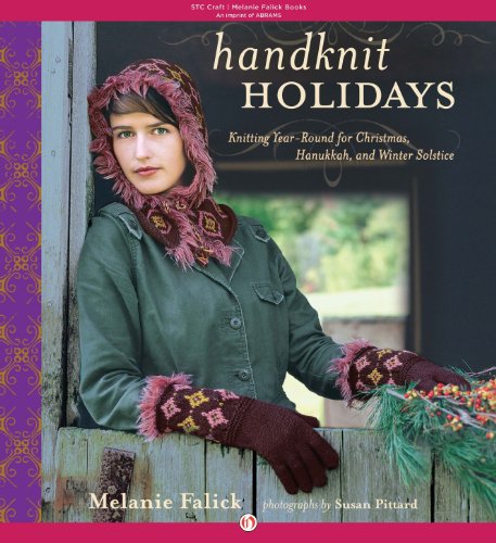 Handknit Holidays: Knitting Year-Round for Christmas, Hanukkah, and Winter Solstice