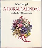 A floral calendar : and other flower lore
