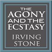The Agony and the Ecstasy: A Biographical Novel of Michelangelo | [Irving Stone]