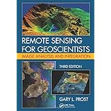 remote sensing for geoscientists image analysis and integration third edition