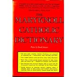 THE MARYKNOLL CATHOLIC DICTIONARY , 1965 FIRST AMERICAN EDITION,