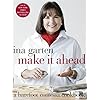 Make It Ahead: A Barefoot Contessa Cookbook