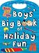 Travel Time for Kids: Boy's Big Book of Holiday Fun