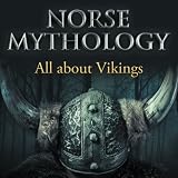 Norse Mythology: All about Vikings