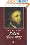 The Life of Robert Browning (Blackwell Critical Biographies)