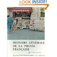 Histoire générale de la presse française, tome 5 : De 1958 à nos jours (Ancien prix éditeur : 49.00  - Economisez 50 %)