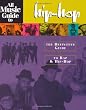 All Music Guide to Hip-Hop: The Definitive Guide to Rap and Hip-Hop