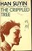 The Crippled Tree (China : Autobiography, History, Book 1)