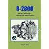 R 2800: Pratt & Whitney's Dependable Masterpiece [R-241]