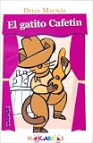 El Gatito Cafetin (Spanish Edition)