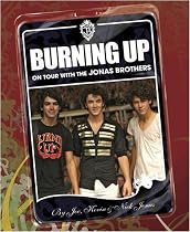 Burning Up: on Tour with the "Jonas Brothers"