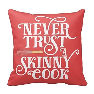 Carl Bing Pillow Cover Print Never Trust A Skinny Cook Funny Quote Throw Pillow Case