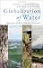 Globalization of Water: Sharing the Planet's Freshwater Resources width=
