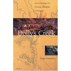 Dolly's Creek: An Archaeology of a Victorian Goldfields Community