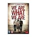 We Are What We Are [DVD]