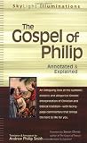 Gospel Of Philip: Annotated and Explained (Skylight Illuminations)