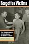 Forgotten Victims: The Abandonment Of Americans In Hitler's Camps