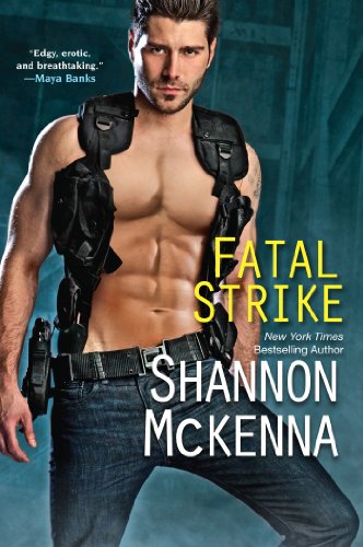 Fatal Strike (McClouds & Friends) by Shannon McKenna Fatal Strike (McClouds & Friends) by Shannon McKenna