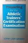 Preparing for the Athletic Trainers' Certification Examination