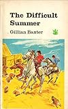 The difficult summer