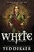 White: The Great Pursuit (The Circle Trilogy Graphic Novels, Book 3)