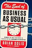 The End of Business as Usual