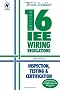 16th Edition IEE Wiring Regulations: Inspection, Testing & Certification