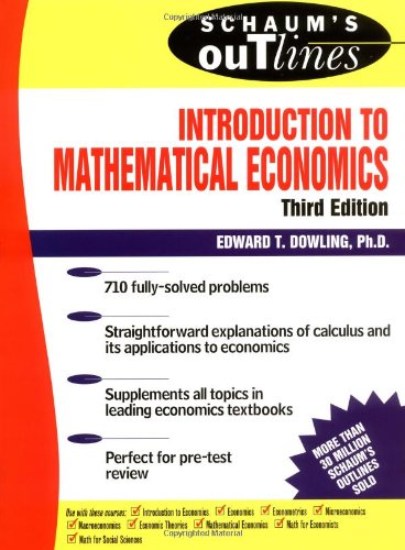 Schaums Outline of Introduction to Mathematical Economics (Schaums Outline)