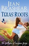 Texas Roots: The Gallaghers of Sweetgrass Springs Book 1