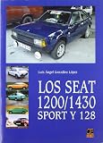 Los Seat 1200/1430 Sport y 128 (Spanish Edition)