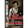 All My Flashbacks: The Autobiography of Lewis Gilbert Sixty Years a Film Director