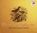 Wenn ich ein V�glein w�r - Deutsche Volkslieder